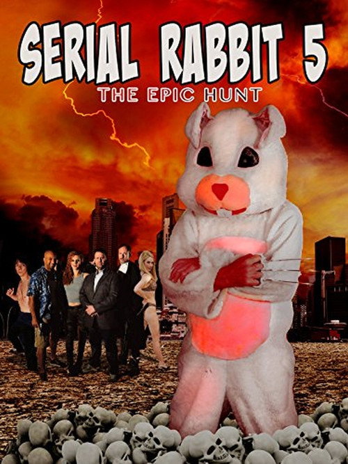 Movie poster for Serial Rabbit V: The Epic Hunt (2017)