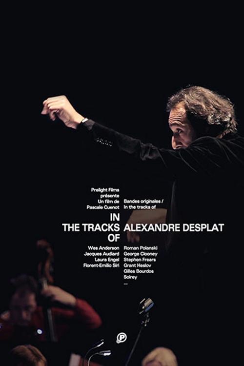 Movie poster for In The Tracks Of - Alexandre Desplat (2020)