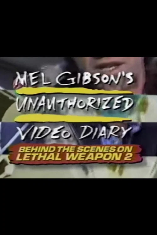 Movie poster for Mel Gibson's Unauthorized Video Diary (1989)