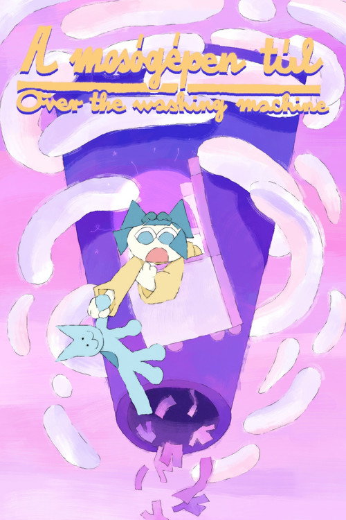 Movie poster for Over the Washing Machine (2023)