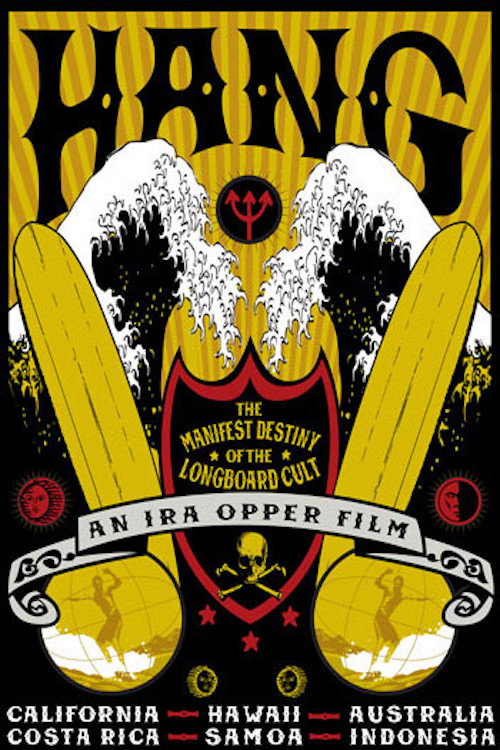 Movie poster for Hang: The Manifest Destiny of the Longboard Cult (2004)