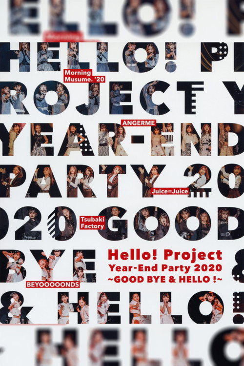 Movie poster for Hello! Project 2020 Year-End Party ~GOODBYE & HELLO!~ (2020)