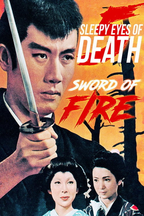 Movie poster for Sleepy Eyes of Death 5: Sword of Fire (1965)