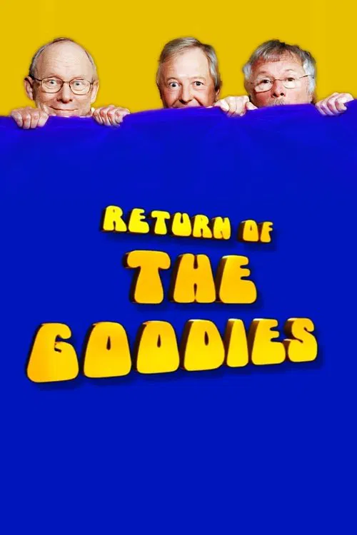 Movie poster for Return of the Goodies (2005)