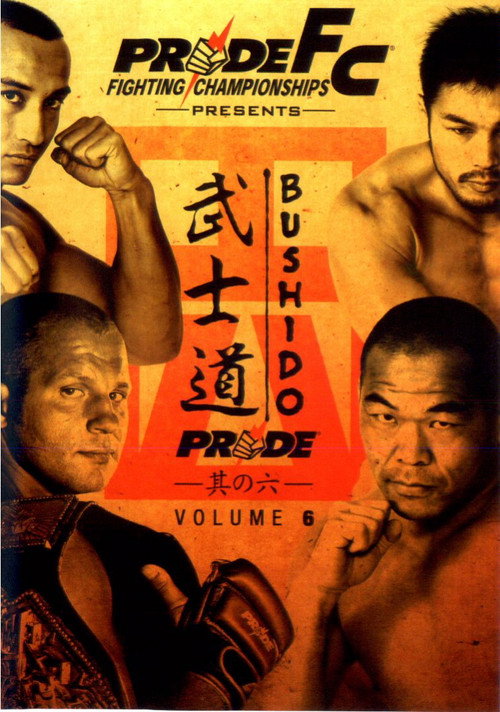 Movie poster for Pride Bushido 6 (2005)