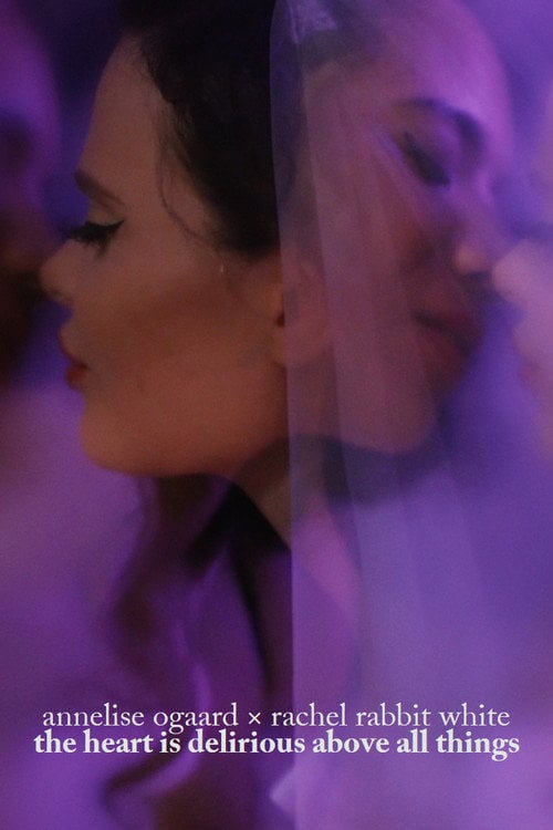 Movie poster for The Heart is Delirious Above All Things (2019)