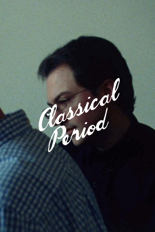 Movie poster for Classical Period (2018)