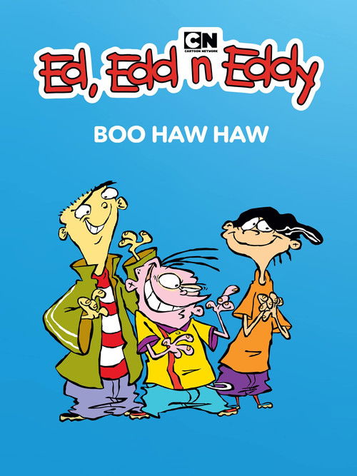 Movie poster for Ed, Edd n Eddy's Boo Haw Haw (2005)