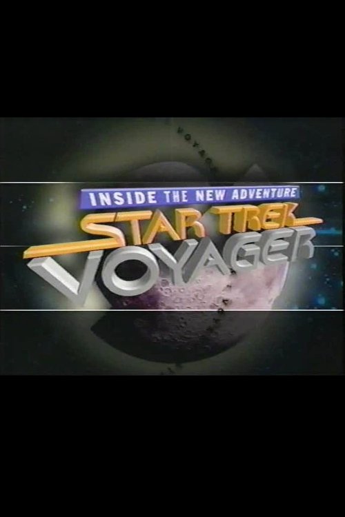 Movie poster for Star Trek: Voyager - Inside the New Adventure (1995)