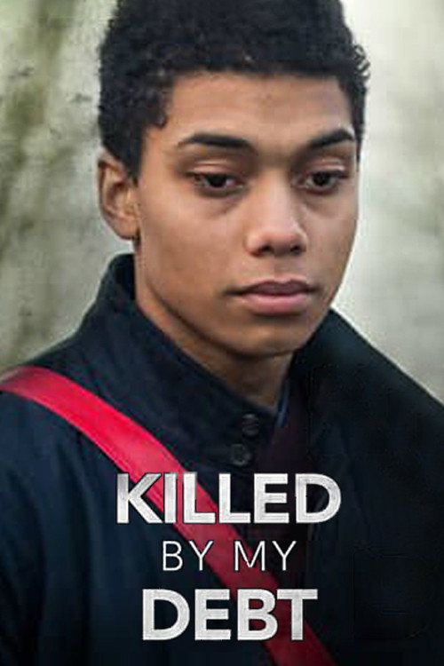 Movie poster for Killed By My Debt (2018)