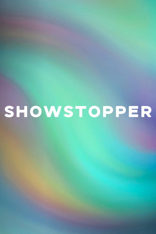 Movie poster for SHOWSTOPPER (2024)