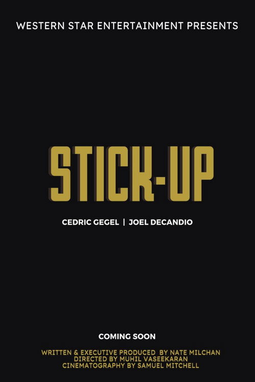 Movie poster for Stick-Up (2025)