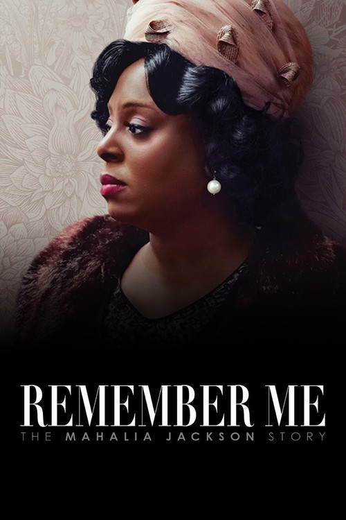 Movie poster for Remember Me: The Mahalia Jackson Story (2022)