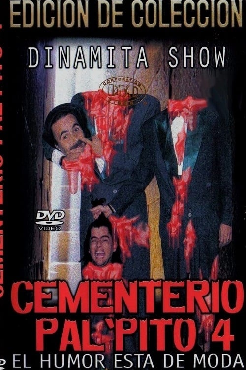 Movie poster for Dinamita Show: Cementerio Pal Pito 4 (1994)