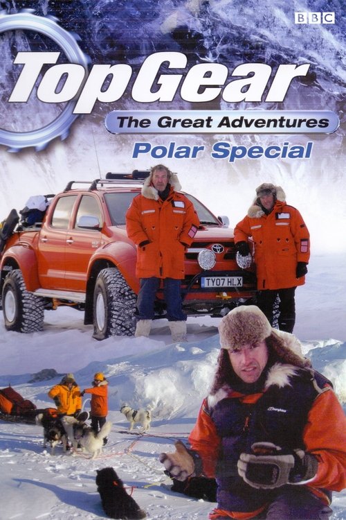 Movie poster for Top Gear: Polar Special (2007)