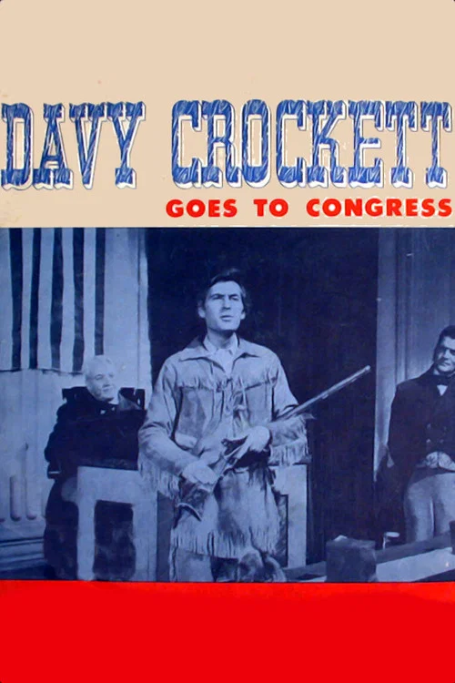 Movie poster for Davy Crockett Goes to Congress (1955)