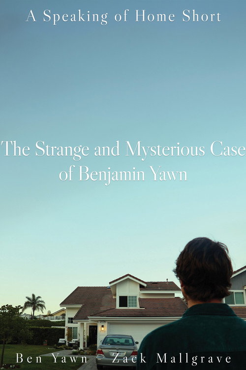 Movie poster for The Strange and Mysterious Case of Benjamin Yawn (2024)
