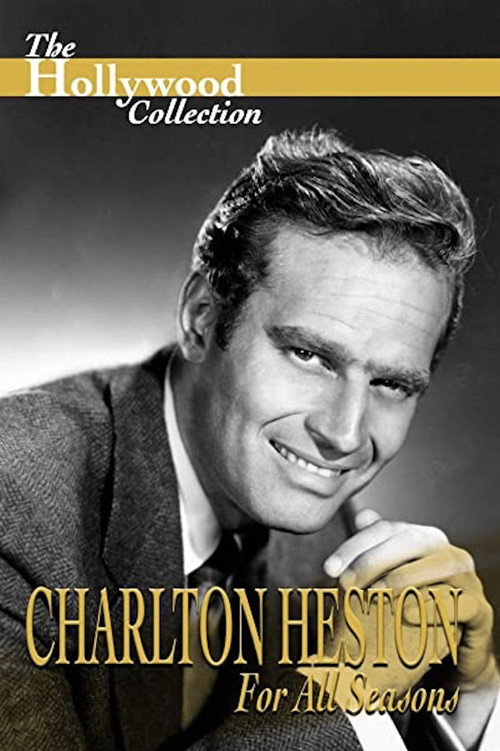 Movie poster for Charlton Heston: For All Seasons (1995)