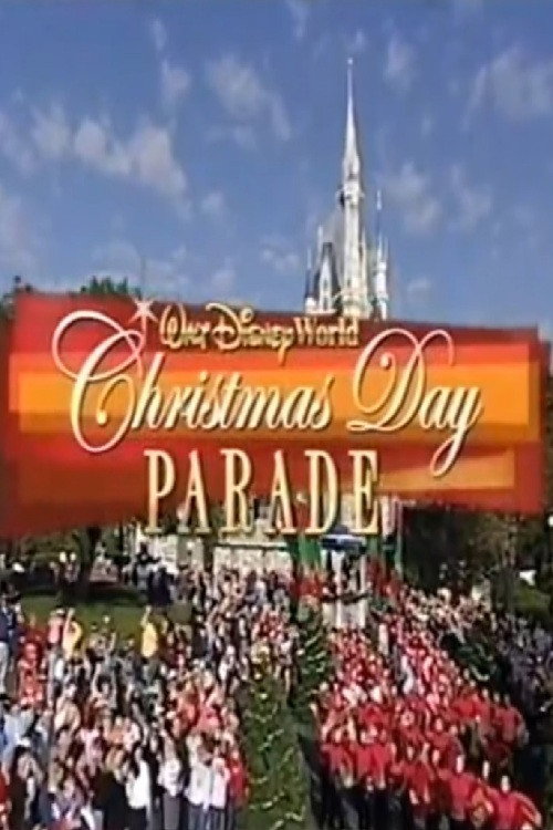 Movie poster for Walt Disney World Christmas Day Parade (2002)