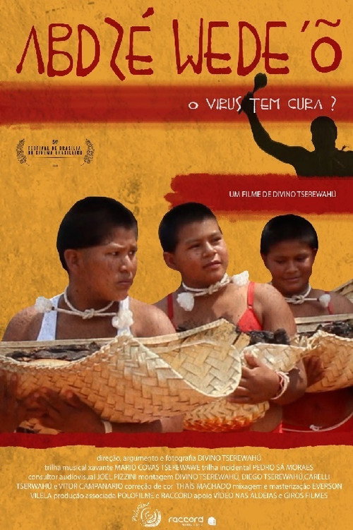 Movie poster for Abdzé Wede´Õ – Vírus não tem cura? (2021)