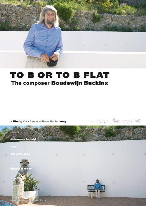 Movie poster for To B or to B Flat - the composer Boudewijn Buckinx (2019)