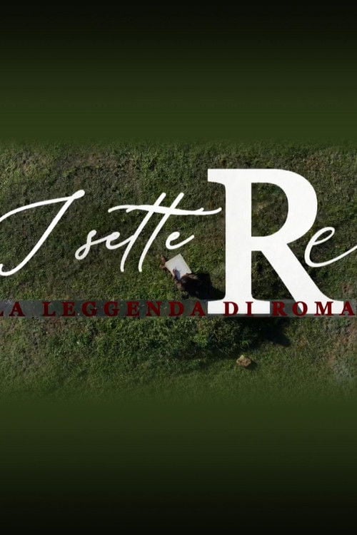 Movie poster for The Seven Kings - The Legend of Rome (2020)
