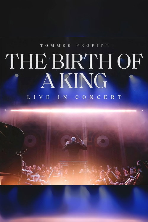 Movie poster for The Birth of a King: Live in Concert (2023)