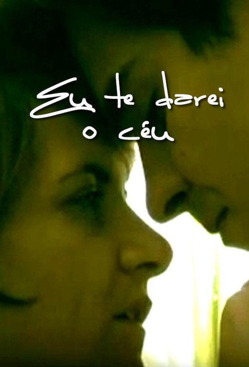 Movie poster for Eu te Darei o Céu (2005)