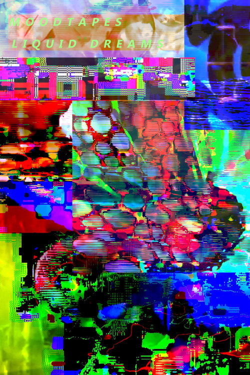 Movie poster for MOODTAPES / LIQUID DREAMS
