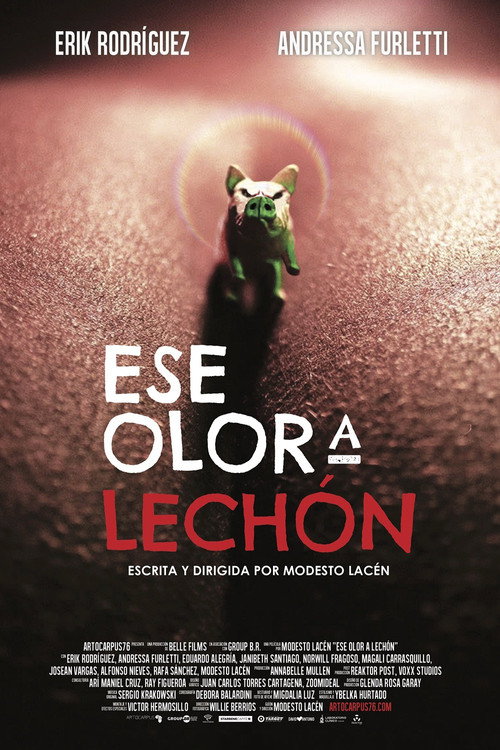 Movie poster for Ese olor a lechón (2018)