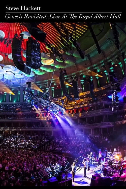 Movie poster for Steve Hackett - Genesis Revisited: Live at the Royal Albert Hall (2014)