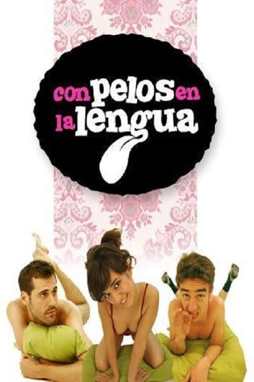 Con pelos en la lengua poster