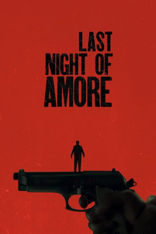 Movie poster for Last Night of Amore (2023)