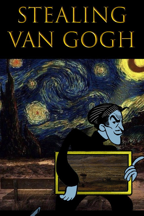 Movie poster for Stealing Van Gogh (2018)