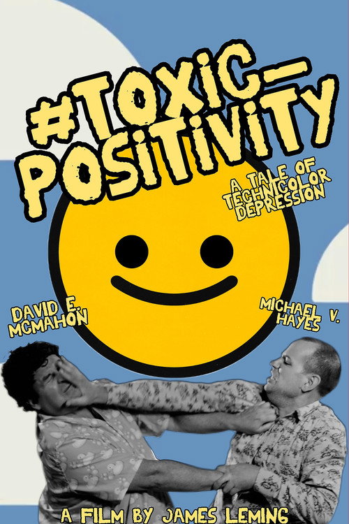Movie poster for #toxic_positivity (2024)