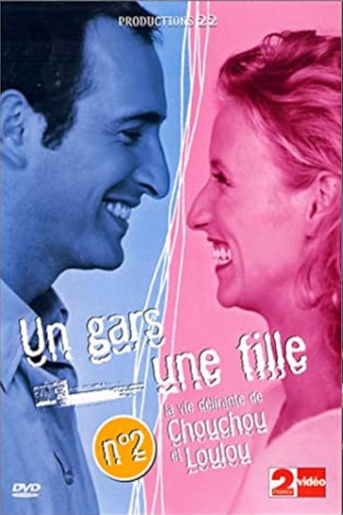 Movie poster for Un gars une fille - Vol.2 - La vie délirante de Chouchou et Loulou (2001)