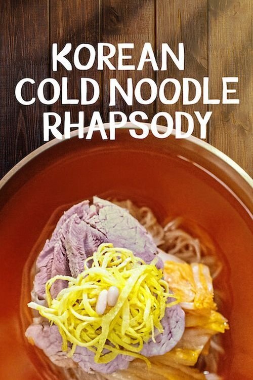 Korean Cold Noodle Rhapsody poster