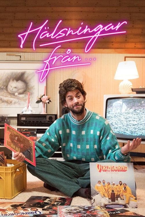 Series poster for Hälsningar Från (2018)