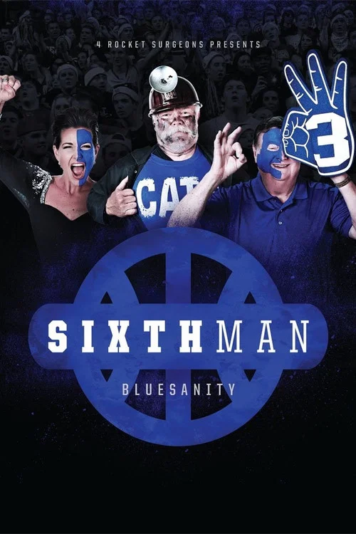 Movie poster for Sixth Man: Bluesanity (2013)