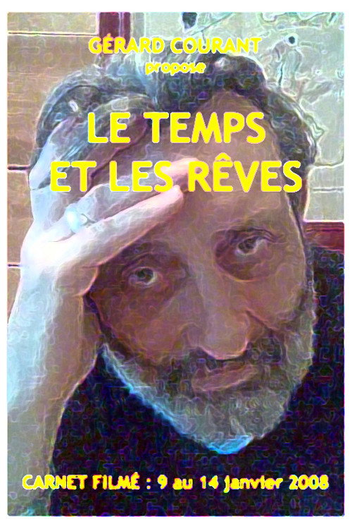 Movie poster for Le Temps et les rêves (2011)