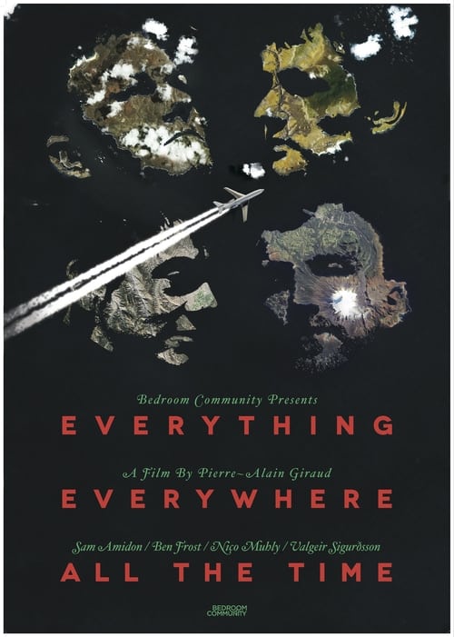 Movie poster for Everything, Everywhere, All the Time (2011)