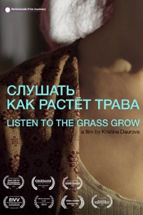Movie poster for Listen To The Grass Grow (2018)