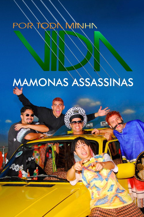 Movie poster for Por Toda Minha Vida - Mamonas Assassinas (2008)