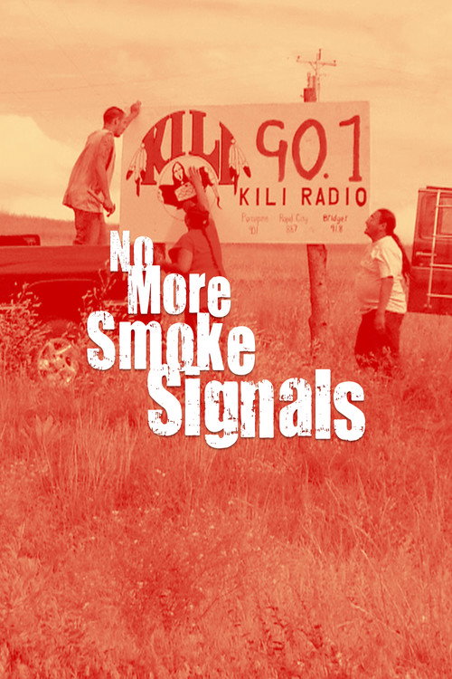 Movie poster for No More Smoke Signals (2009)