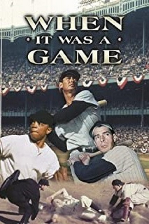 Movie poster for When It Was a Game (1991)