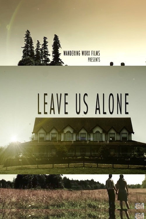 Movie poster for Leave Us Alone (2013)