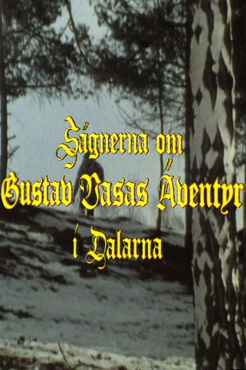 Movie poster for The Adventures of Gustav Vasa in Dalecarlia (1972)