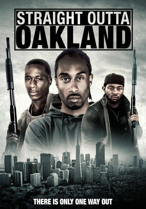 Movie poster for Straight Outta Oakland (2014)