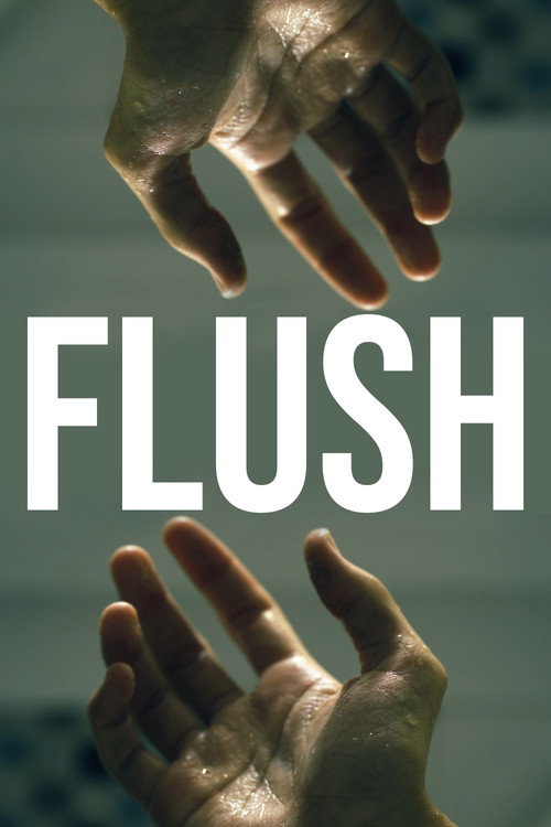 Movie poster for FLUSH (2023)