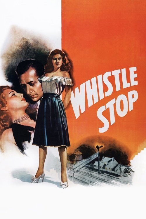 Movie poster for Whistle Stop (1946)